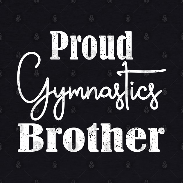 Proud Gymnastics Brother by rebuffquagga